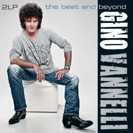 Gino Vannelli: The Best And Beyond