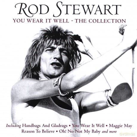Rod Stewart: You Wear It Well - The Collection