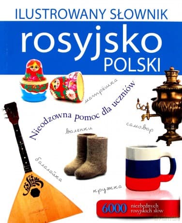 Ilustrowany słownik rosyjsko-polski - Tadeusz Woźniak