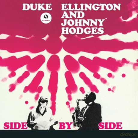Duke Ellington & Johnny Hodges: Side By Side