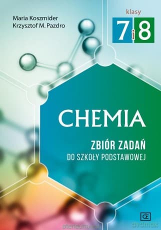 Chemia Szkoła podstawowa 7 i 8 zbiór zadań