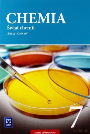 Chemia Szkoła podstawowa 7 Świat chemii ćwiczenie