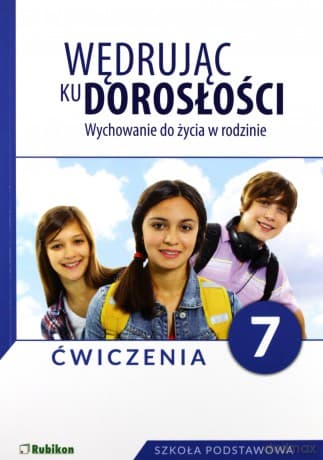 Wędrując ku dorosłości Szkoła podstawowa 7 ćwiczenie