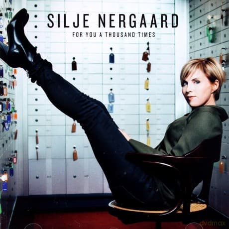 Silje Nergaard: For You a Thousand Times