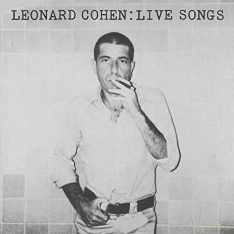Leonard Cohen: Leonard Cohen: Live Songs