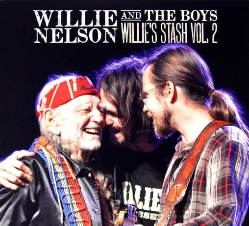 Willie Nelson: Willie and the Boys: Willie's Stash vol. 2