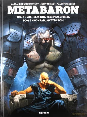 Metabaron (Tom 1-2) Wilhelm-100, Technoadmirał / Konrad - Jerry Frissen, Valentin Scher
