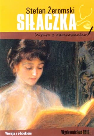 Siłaczka. Lektura z opracowaniem - Stefan Żeromski