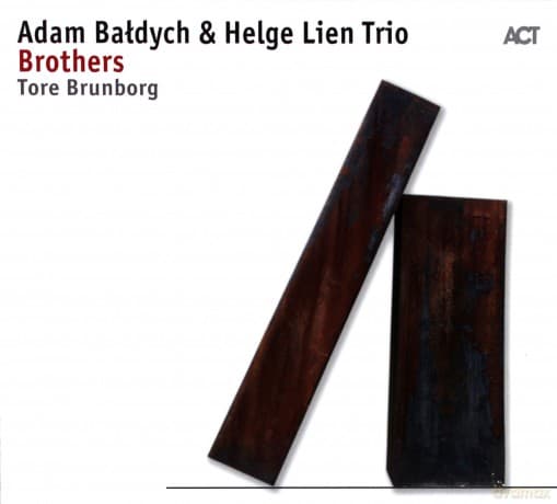 Adam Bałdych & Helge Lien Trio: Brothers