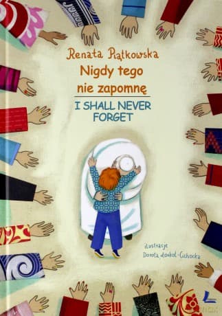 Nigdy tego nie zapomnę - Renata Piątkowska