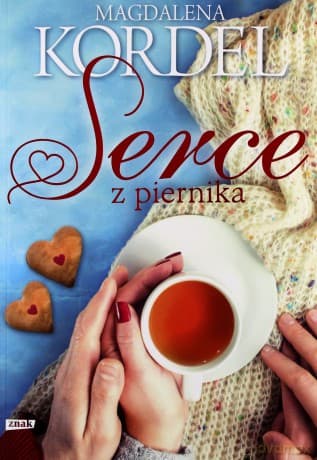 Serce z piernika - Magdalena Kordel