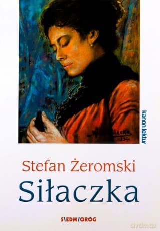 Siłaczka - Stefan Żeromski