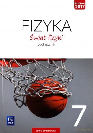 Fizyka Szkoła podstawowa 7 Świat fizyki Podręcznik