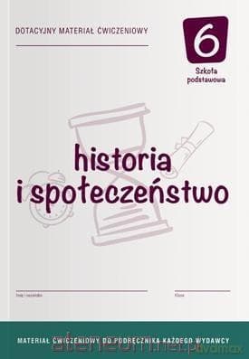 Historia Szkoła podstawowa 6 Dotacyjny materiał ćwiczenie