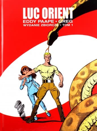 Luc Orient. Wydanie zbiorcze (Tom 1) - Eddy Paape