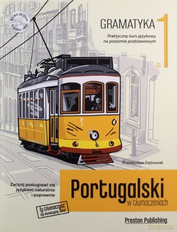 Portugalski w tłumaczeniach. Gramatyka 1 - Przemysław Dębowiak