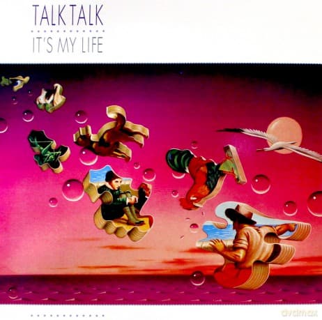 Talk Talk: It's My Life