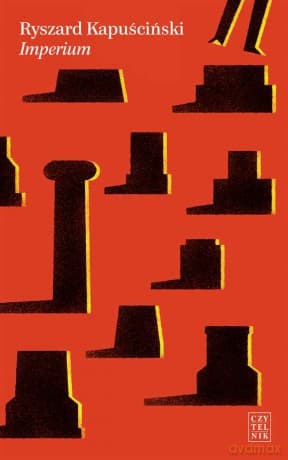 Imperium - Ryszard Kapuściński
