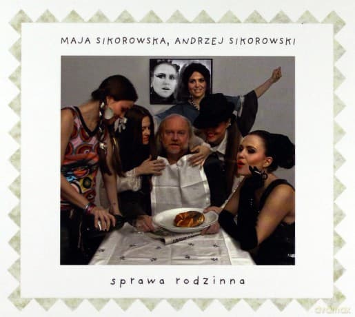 Maja I Andrzej Sikorowscy: Sprawa Rodzinna (digipack)