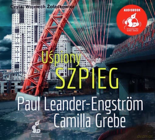 Uśpiony szpieg. Mroczna Moskwa (Tom 3) - Camilla Grebe