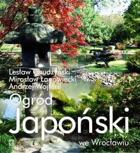 Ogród Japoński we Wrocławiu - Lesław Chudzyński