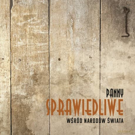 Panny Sprawiedliwe wśród Narodów Świata