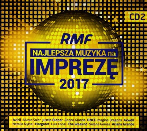 RMF FM Najlepsza Muzyka Na Imprezę 2017