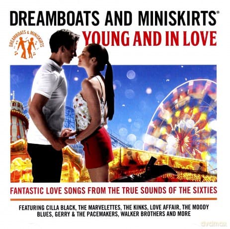 Dreamboats & Miniskirts - Young & In Love