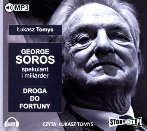 George Soros. Spekulant i miliarder - Łukasz Tomys