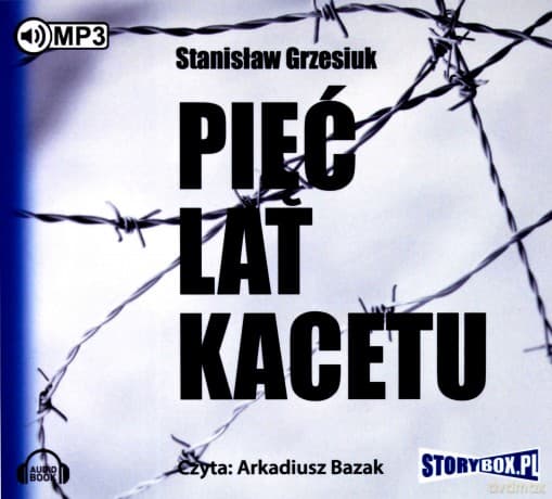 Pięć lat kacetu - Stanisław Grzesiuk