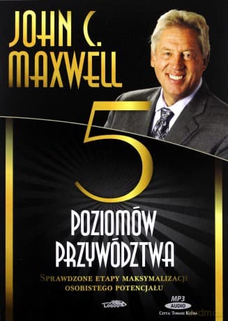 Pięć poziomów przywództwa audiobook - John C. Maxwell