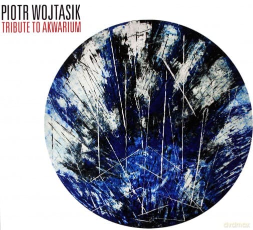 Piotr Wojtasik & Dariusz Oleszkiewicz & Leszek Możdżer: Tribute To Akwarium