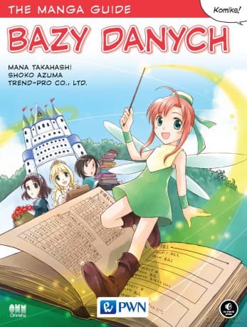 Bazy danych. The manga guide - Mana Takahashi