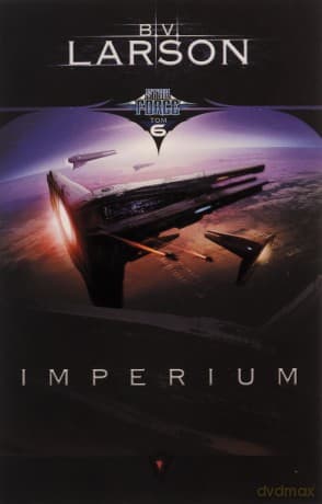 Star Force (Tom 6) Imperium - B.V. Larson