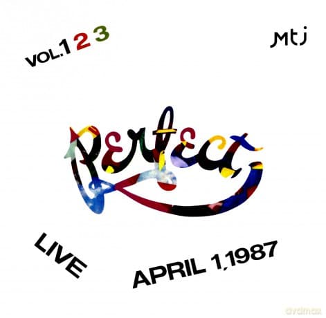 Perfect: Live April 1.1987