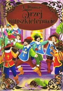 Trzej muszkieterowie - Aleksander Dumas