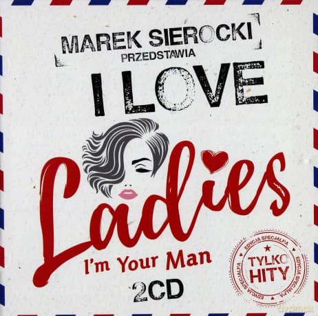 Marek Sierocki Przedstawia: I Love Ladies