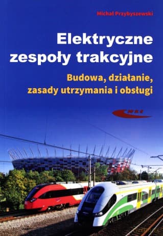 Elektryczne zespoły trakcyjne - Michał Przybyszewski