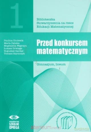 Przed konkursem matematycznym gimnazjum, LO cz. 1
