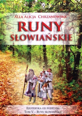 Runy słowiańskie - Alla Alicja Chrzanowska
