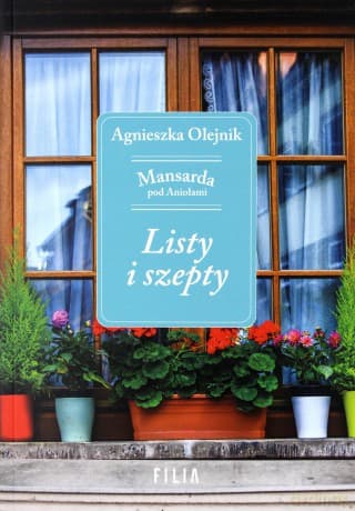 Listy i szepty Mansarda. Pod aniołami (Tom 2) - Agnieszka Olejnik