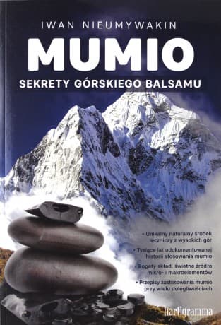 Mumio. Sekrety górskiego balsamu - Iwan Nieumywakin