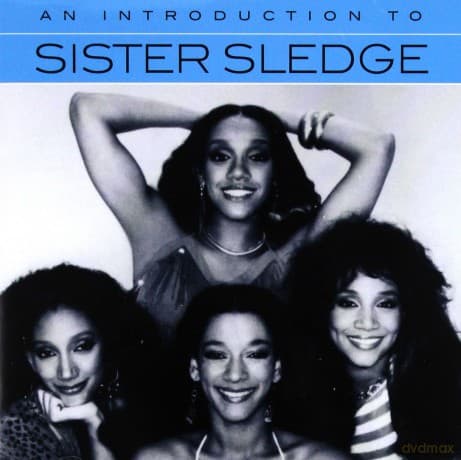 Sister Sledge: An Introduction To