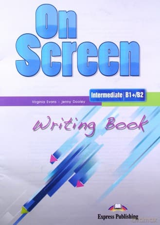 On Screen Intermediate B1+/B2 Writing Book
