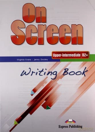On screen Upper-Inter B2+ Writing Book