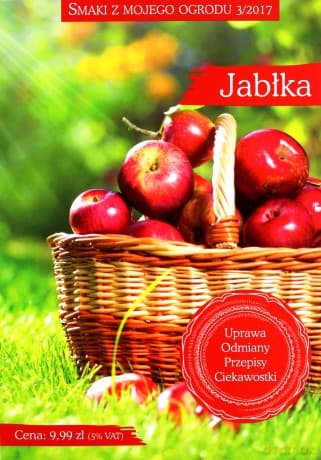 Smaki z mojego ogrodu 3/2017. Jabłka