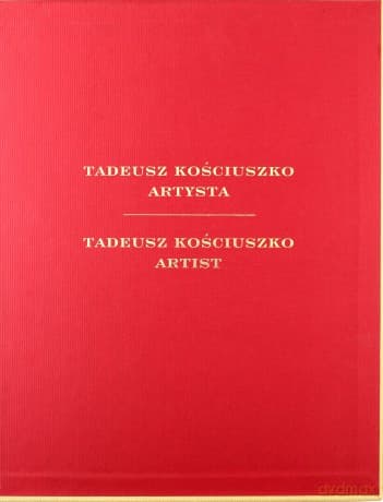 Tadeusz Kościuszko - Artysta. Album