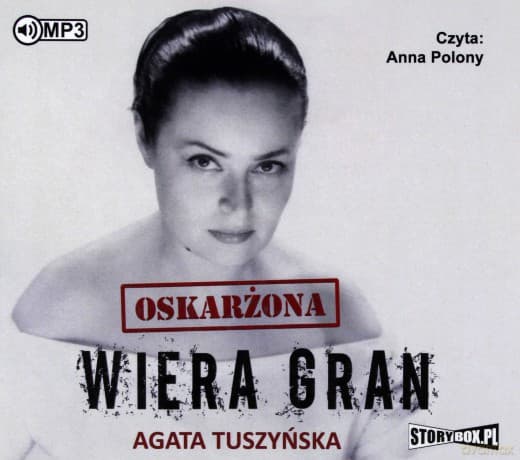 Oskarżona: Wiera Gran - Agata Tuszyńska