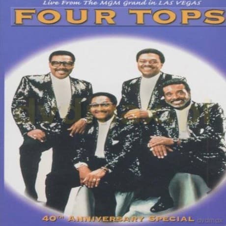The Four Tops: 40th Anniversary Concert: Live From The Mgm Grand In Las Vegas