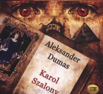 Karol Szalony - Aleksander Dumas